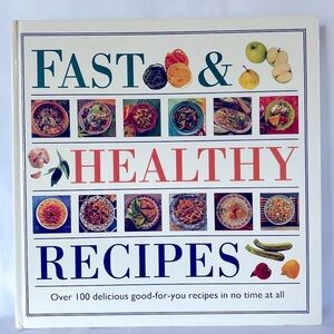 VINTAGE 1995 LIKE NEW! HARDCOVER FAST & HEALTHY RECIPES BOOK BY SMITHMARK